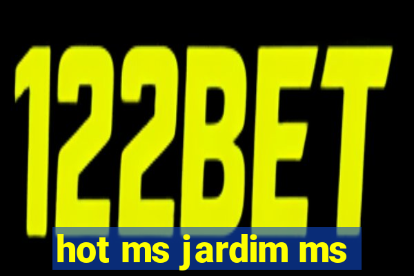 hot ms jardim ms